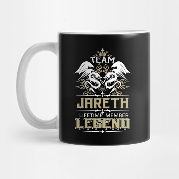 Jareth Name T Shirt -  Team Jareth Lifetime Member Legend Name Gift Item Tee by yalytkinyq